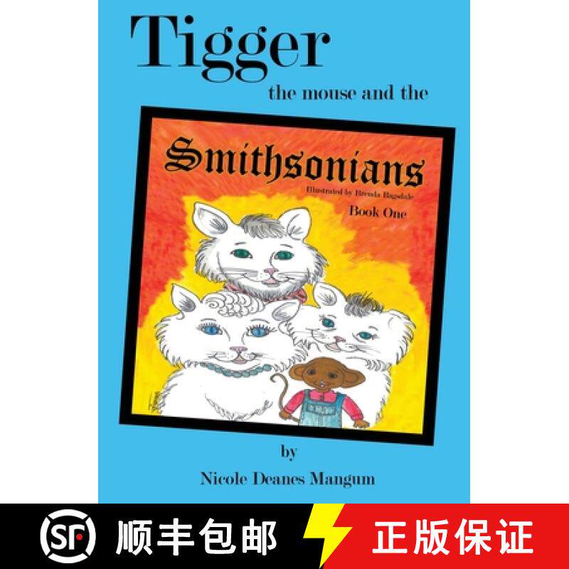 【3-4周达】Tigger the Mouse and the Smithsonians: Book One [9781733675444]
