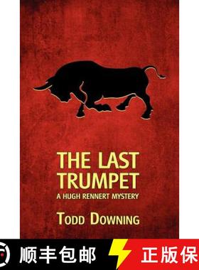 【3-4周达】The Last Trumpet (a Hugh Rennert Mystery) [9781616461522]