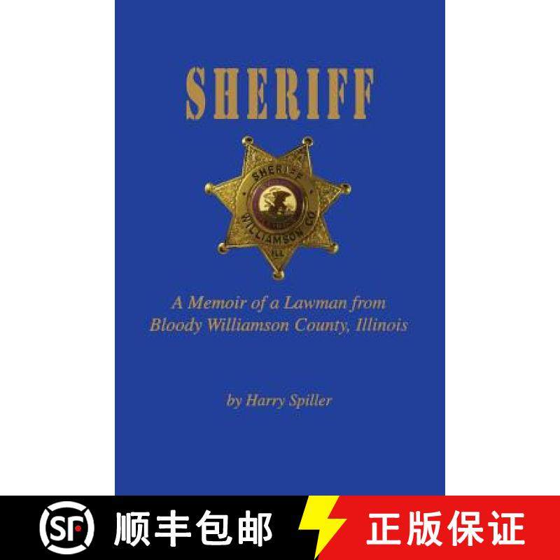 【3-4周达】Sheriff : A Memoir of a Lawman from Bloody Williamson County, Illinois [9781681620848]