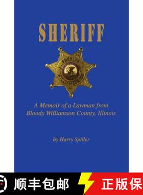 【3-4周达】Sheriff : A Memoir of a Lawman from Bloody Williamson County, Illinois [9781681620848]