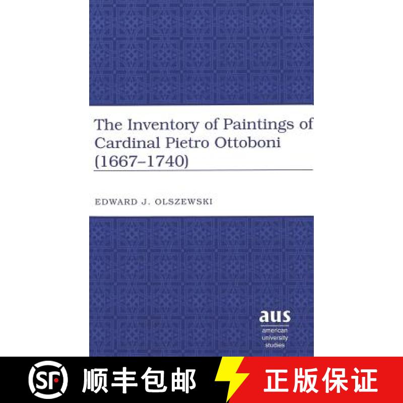 预订 The Inventory of Paintings of Cardinal Pietro Ottoboni (1667-1740) [9780820463735]