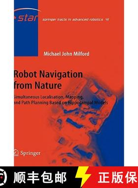 【3-4周达】Robot Navigation from Nature : Simultaneous Localisation, Mapping, and Path Planning Based... [9783540775195]