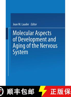 【3-4周达】Molecular Aspects of Development and Aging of the Nervous System [9781475758788]