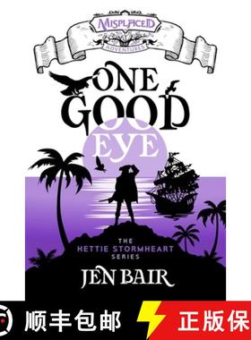 【3-4周达】One Good Eye - A Misplaced Adventures Novel [9781951445485]
