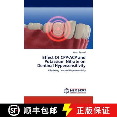 预订 Effect of Cpp-Acp and Potassium Nitrate on Dentinal Hypersensitivity [9783848433957]