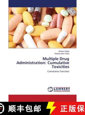 预订 Multiple Drug Administration: Cumulative Toxicities [9783659778025]