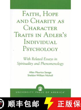 【3-4周达】Faith, Hope and Charity as Character Traits in Adler's Individual Psychology : With Relate... [9780761826392]