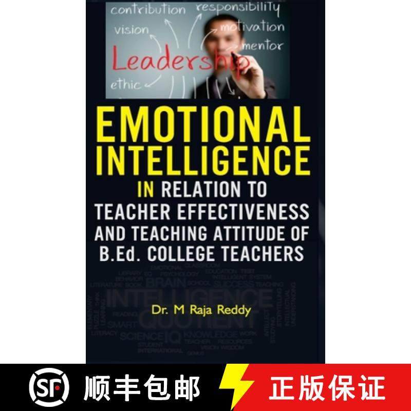 预订 EMOTIONAL INTELLIGENCE IN RELATION TO TEACHER EFFECTIVENESS AND TEACHING ATTITUDE OF B.Ed. COLLE... [9789386841896]