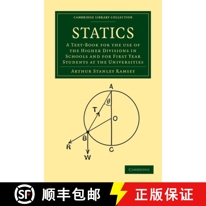 【3-4周达】Statics: A Text-Book for the Use of the Higher Divisions in Schools and for First Year Stu... [9781108003155]