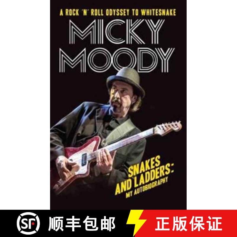 【2-3周达】Snakes and Ladders - My Autobiography: A Rock 'n' Roll Odyssey as Whitesnake's Guitarist [9781786062161]