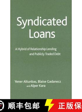 【3-4周达】Syndicated Loans : A Hybrid of Relationship Lending and Publicly Traded Debt [9781403996718]