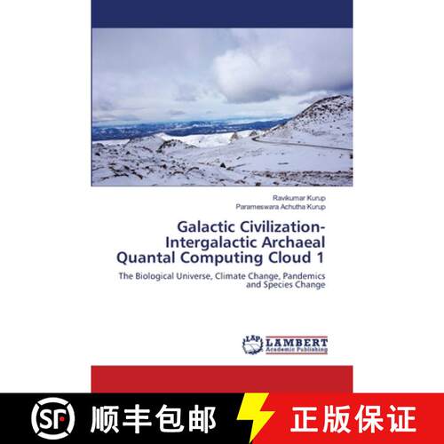 预订 Galactic Civilization-Intergalactic Archaeal Quantal Computing Cloud 1 [9786203463262]