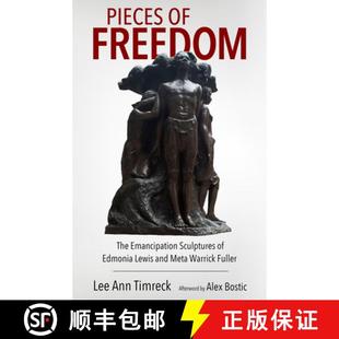 Meta 4周达 Freedom Emancipation and Warrick Lewis Pieces Edmonia Sculptures 9781496845887 Fuller The