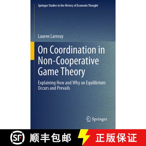 【3-4周达】On Coordination in Non-Cooperative Game Theory: Explaining How and Why an Equilibrium Occu... [9783031361739]