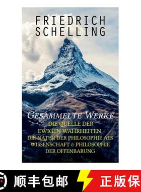 【3-4周达】Gesammelte Werke: Die Quelle der ewigen Wahrheiten, Die Natur der Philosophie als Wissensc... [9788027310616]