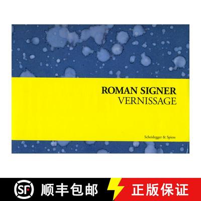 【3-4周达】Roman Signer: Vernissage – Invitations for Exhibitions 1973–2008 [9783858812247]