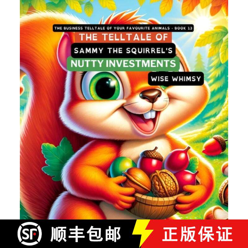预订 The Telltale of Sammy the Squirrel's Nutty Investments [9798869170187]