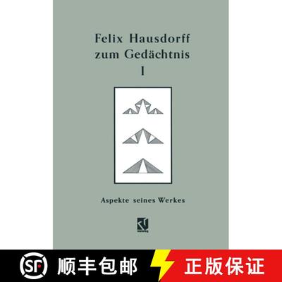 【3-4周达】Felix Hausdorff zum Gedächtnis - Band I: Aspekte seines Werkes [9783322802774]