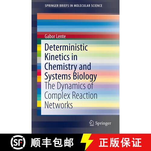 【3-4周达】Deterministic Kinetics in Chemistry and Systems Biology : The Dynamics of Complex Reaction... [9783319154817]