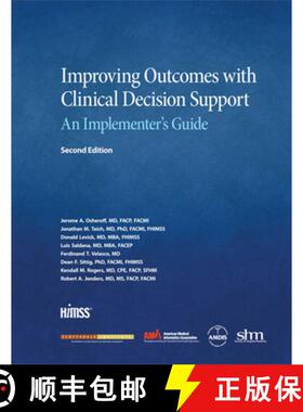 【3-4周达】Improving Outcomes with Clinical Decision Support: An Implementer's Guide, Second Edition [9780984457731]
