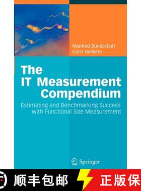 【3-4周达】The IT Measurement Compendium : Estimating and Benchmarking Success with Functional Size M... [9783642087868]