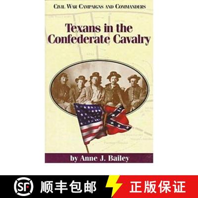 【3-4周达】Texans in the Confederate Cavalry [9781886661028]