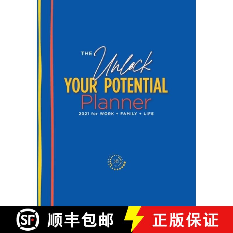 【3-4周达】The Unlock Your Potential Planner - 2021 for Work + Family + Life [9780578822525]