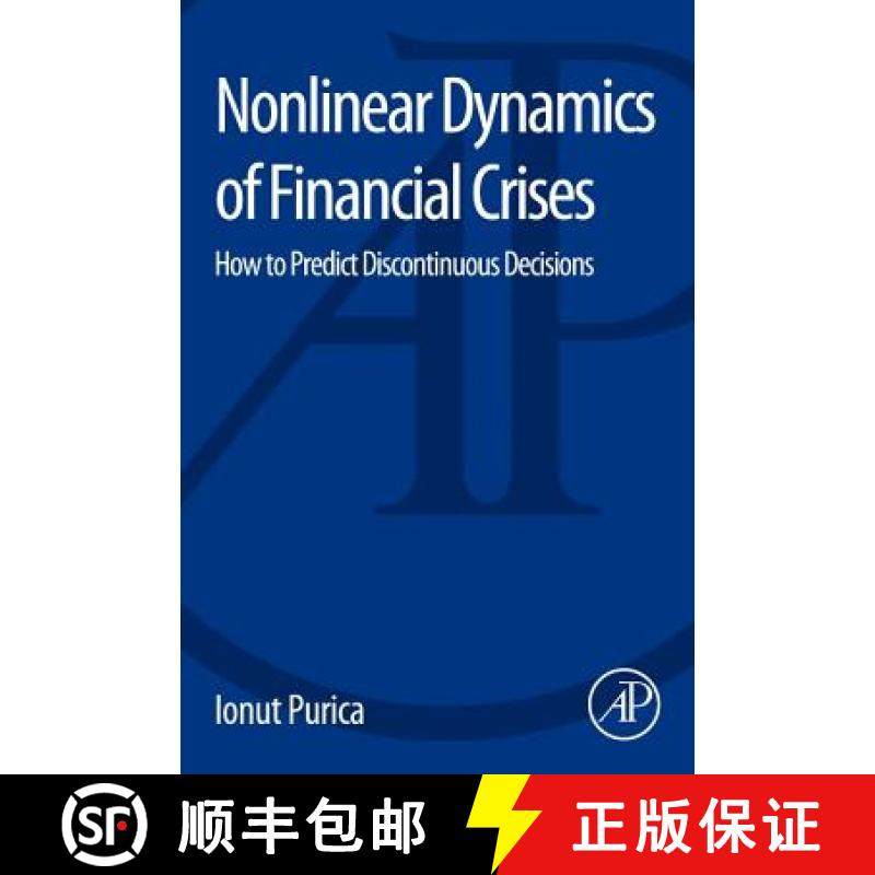 【3-4周达】Nonlinear Dynamics of Financial Crises: How to Predict Discontinuous Decisions [9780128032756]