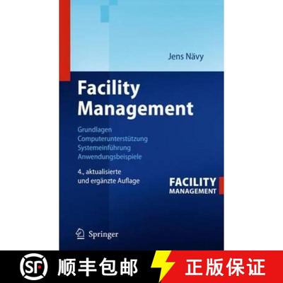 【3-4周达】Facility Management : Grundlagen, Computerunterstützung, Systemeinführung, Anwendungsbei... [9783642325687]