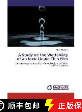 预订 A Study on the Wettability of an Ionic Liquid Thin Film [9783330317420]