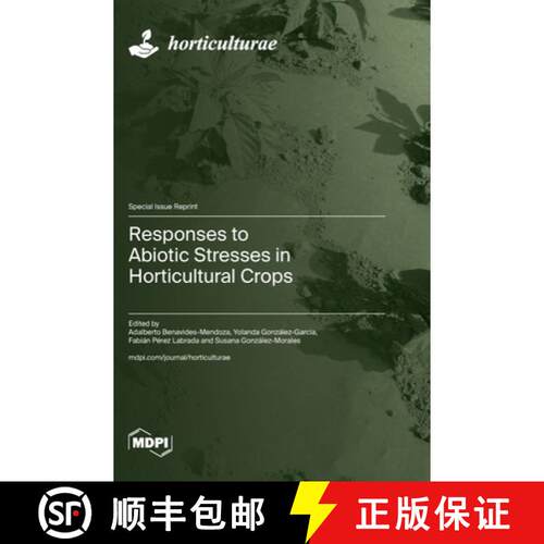 【3-4周达】精装 Responses to Abiotic Stresses in Horticultural Crops [9783725819379]