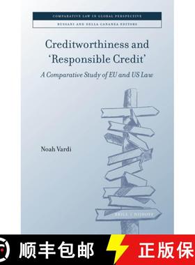 预订 Creditworthiness and 'Responsible Credit': A Comparative Study of EU and Us Law [9789004522909]