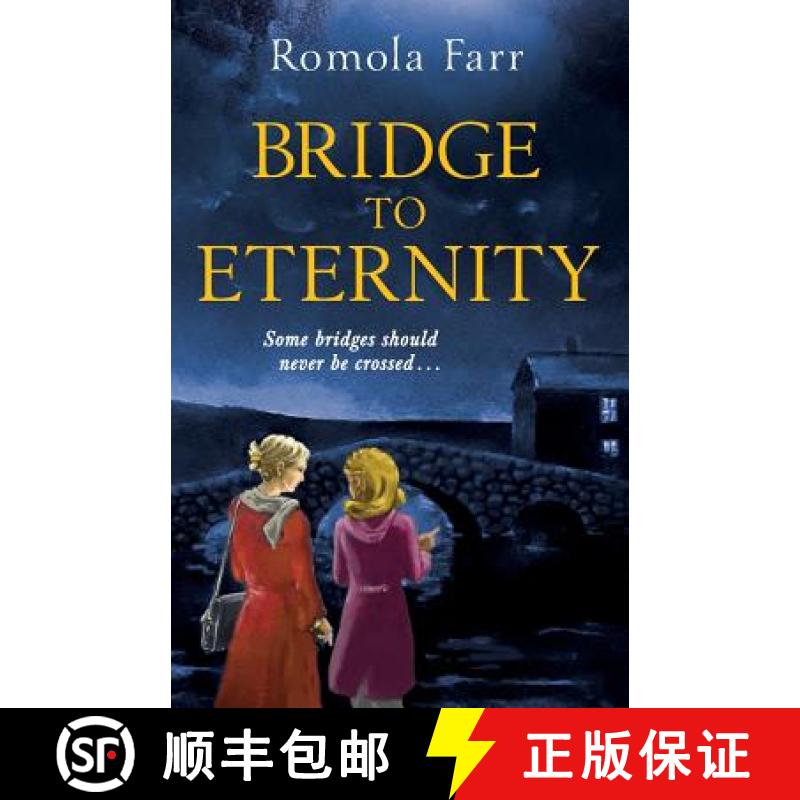 【3-4周达】Bridge To Eternity: Some bridges should never be crossed [9781527236486]