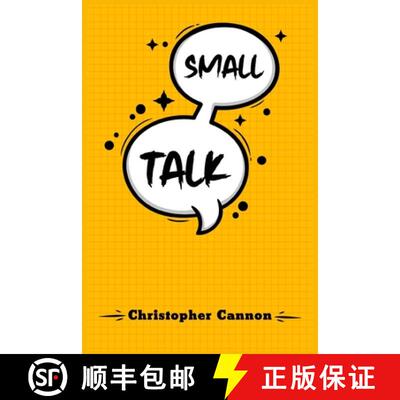 【3-4周达】SMALL TALK: Relationship building and the art of persuasion. How to Confide in People, Cal... [9783988319579]