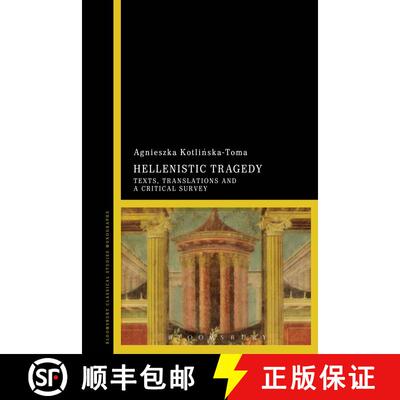 【3-4周达】Hellenistic Tragedy: Texts, Translations and a Critical Survey [9781472524218]