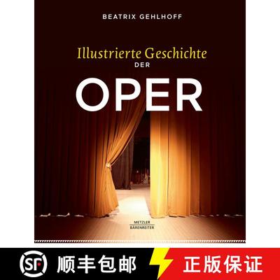 【3-4周达】Illustrierte Geschichte der Oper [9783476047151]