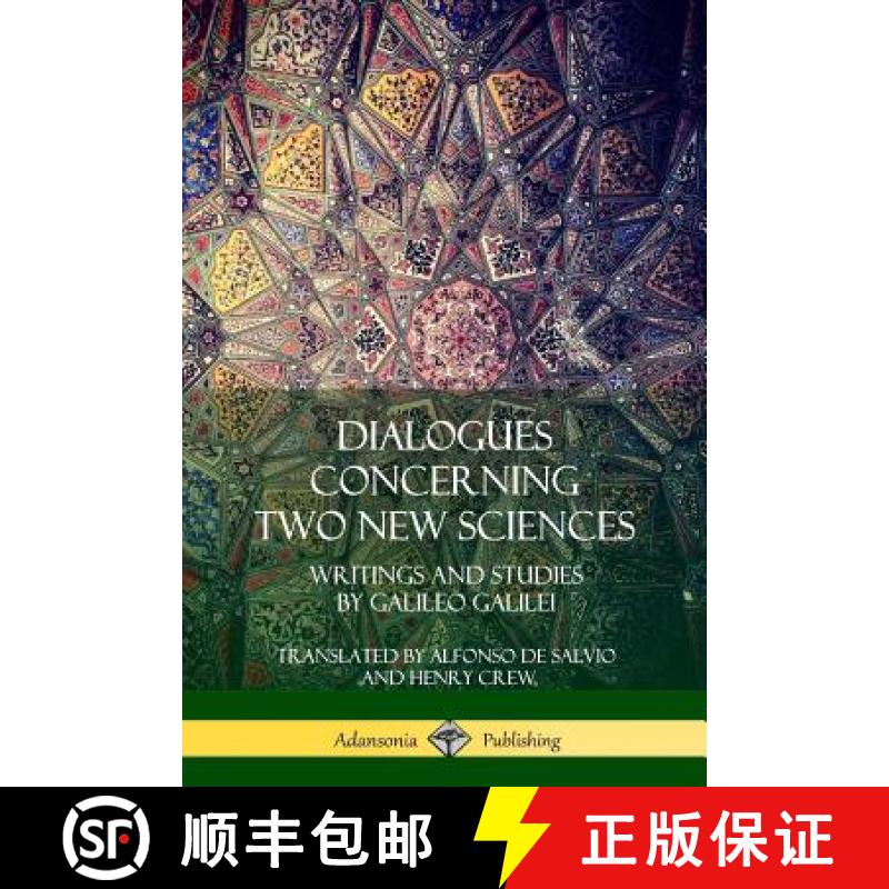 【3-4周达】Dialogues Concerning Two New Sciences: Writings and Studies by Galileo Galilei [9780359011803]