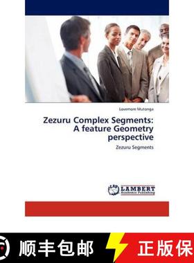 预订 Zezuru Complex Segments: A feature Geometry perspective [9783844382471]