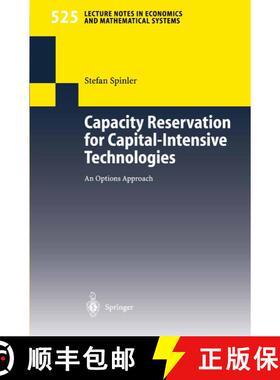 【3-4周达】Capacity Reservation for Capital-intensive Technologies : An Options Approach [9783540002871]