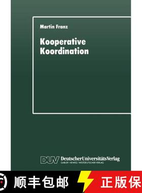 【3-4周达】Kooperative Koordination : Eine explorative Studie zur staatlichen Modernisierung der Län... [9783824441921]