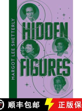 【3-4周达】Hidden Figures: The Untold Story of the African American Women Who Helped Win the Space Race [9780008555375]