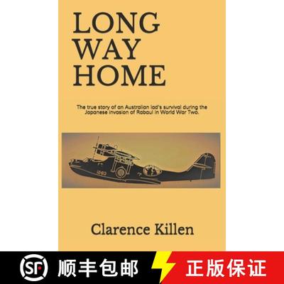 【3-4周达】Long Way Home: The true story of an Australian lad's survival during the Japanese invasion... [9780645074406]