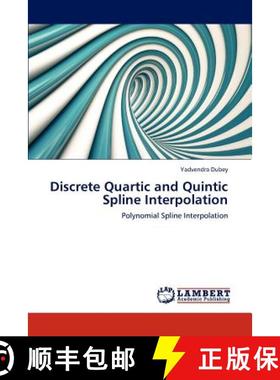 预订 Discrete Quartic and Quintic Spline Interpolation [9783848485437]