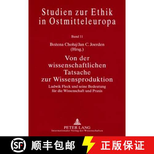 【3-4周达】Von der wissenschaftlichen Tatsache zur Wissensproduktion : Ludwik Fleck und seine Bedeutu... [9783631565087]