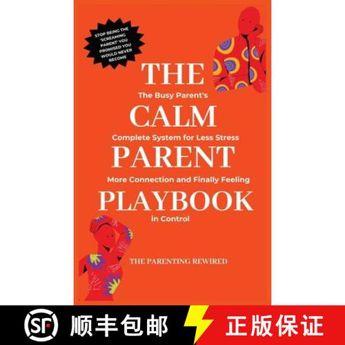 【3-4周达】The Calm Parent Playbook: The Busy Parent's Complete System for Less Stress, More Connecti... [9798295780165]