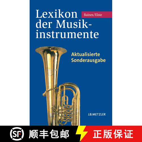 【3-4周达】Lexikon der Musikinstrumente: Aktualisierte Sonderausgabe (81 Notenbeispiele und 14 Tabellen) [9783476023797]
