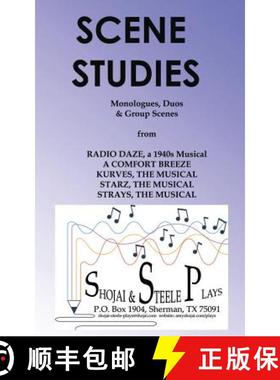 【3-4周达】Scene Studies: Monologues, Duos & Group Scenes: from A COMFORT BREEZE; KURVES, THE MUSICAL... [9781944423148]