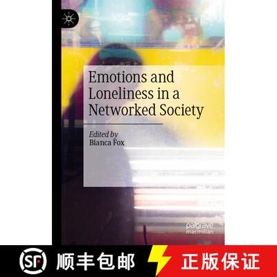【3-4周达】Emotions and Loneliness in a Networked Society [9783030248840]