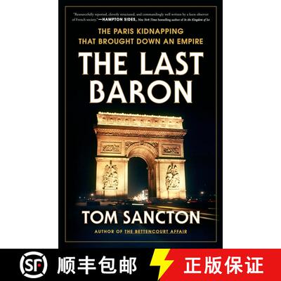 【3-4周达】精装 The Last Baron: The Paris Kidnapping That Brought Down an Empire [9780593183809]