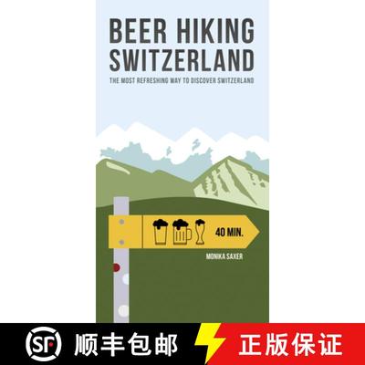 【3-4周达】Beer Hiking Switzerland : The most refreshing way to discover Switzerland [9782940481132]
